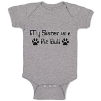 Baby Clothes My Sister Is A Pit Bull Dog Lover Pet A Baby Bodysuits Cotton