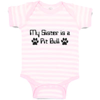 Baby Clothes My Sister Is A Pit Bull Dog Lover Pet A Baby Bodysuits Cotton