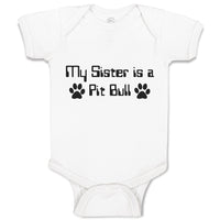 Baby Clothes My Sister Is A Pit Bull Dog Lover Pet A Baby Bodysuits Cotton