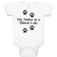 Baby Clothes My Sister Is A Black Lab Dog Lover Pet Baby Bodysuits Cotton