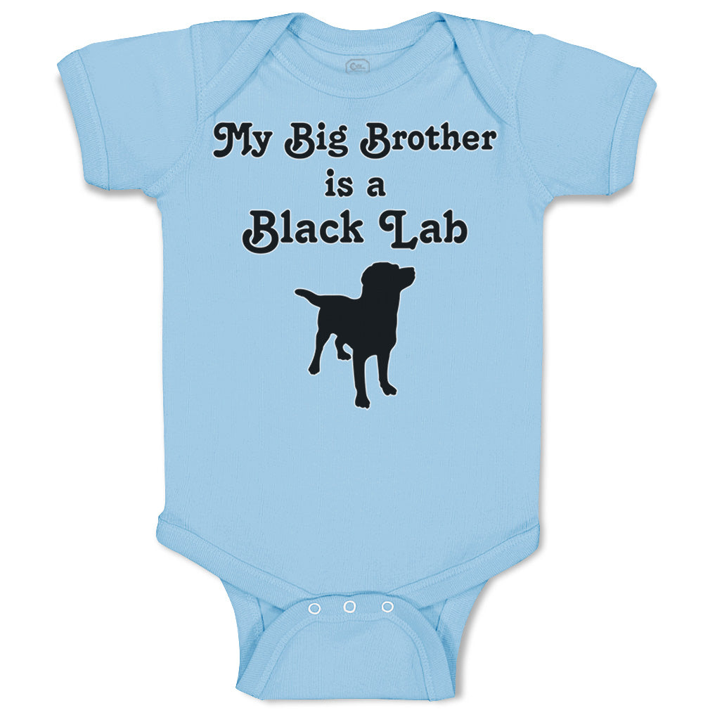 Cute Rascals Baby Clothes My Big Brother Is Black Lab Dog Lover Pet