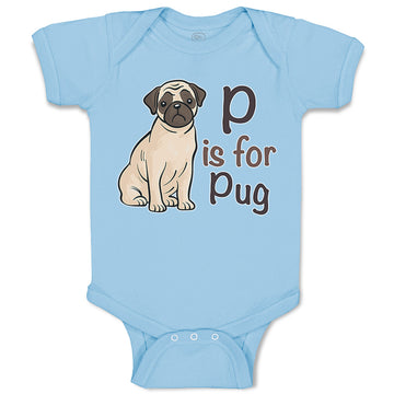 Baby Clothes P Is for Pug Dog Lover Pet Animal B Baby Bodysuits Cotton