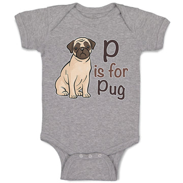 Baby Clothes P Is for Pug Dog Lover Pet Animal B Baby Bodysuits Cotton