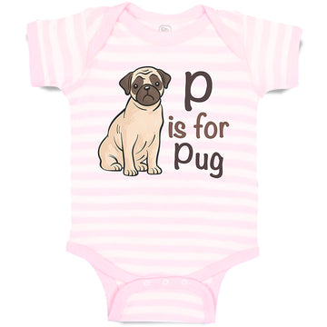 Baby Clothes P Is for Pug Dog Lover Pet Animal B Baby Bodysuits Cotton