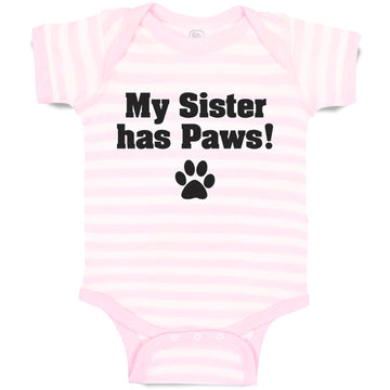 Baby Clothes My Sister Has Paws Dog Lover Pet Baby Bodysuits Boy & Girl Cotton