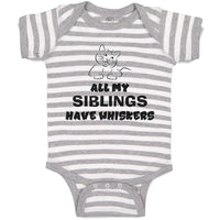 Baby Clothes All My Siblings Have Whiskers Cat Lover Kitty Baby Bodysuits Cotton