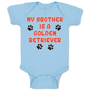 Baby Clothes My Brother Is A Golden Retriever Dog Lover Pet Baby Bodysuits
