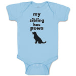 Baby Clothes My Sibling Has Paws Dog Lover Pet Baby Bodysuits Boy & Girl Cotton