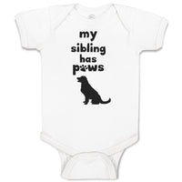 Baby Clothes My Sibling Has Paws Dog Lover Pet Baby Bodysuits Boy & Girl Cotton