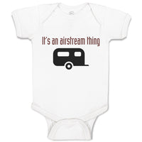 It's An Airstream Thing Trucks