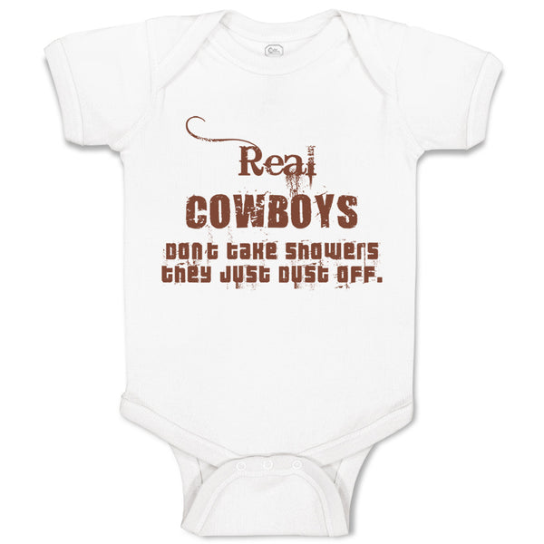 Baby Clothes Real Cowboys Don'T Take Showers They Just Clust off Western Cotton