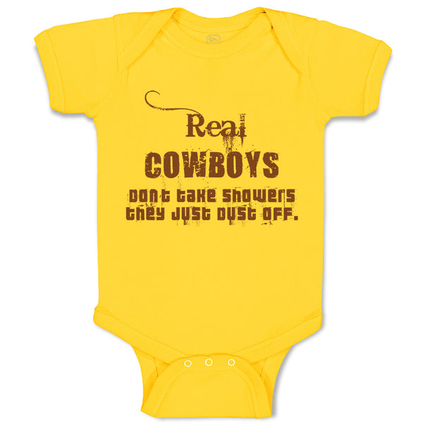 Baby Clothes Real Cowboys Don'T Take Showers They Just Clust off Western Cotton