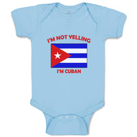 I'M Not Yelling I Am Cuban Cuba Countries