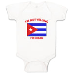 Baby Clothes I'M Not Yelling I Am Cuban Cuba Countries Baby Bodysuits Cotton