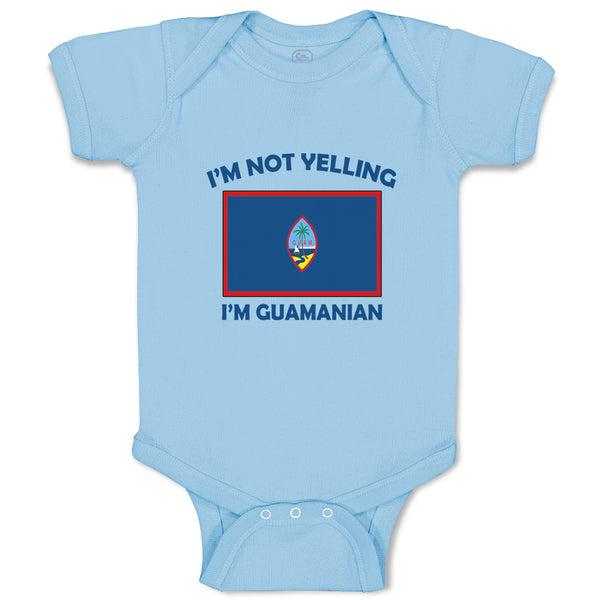 Baby Clothes I'M Not Yelling I Am Guam(Chamorro) Guam Countries Baby Bodysuits