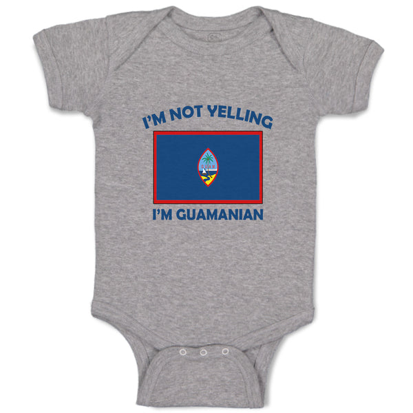 Baby Clothes I'M Not Yelling I Am Guam(Chamorro) Guam Countries Baby Bodysuits