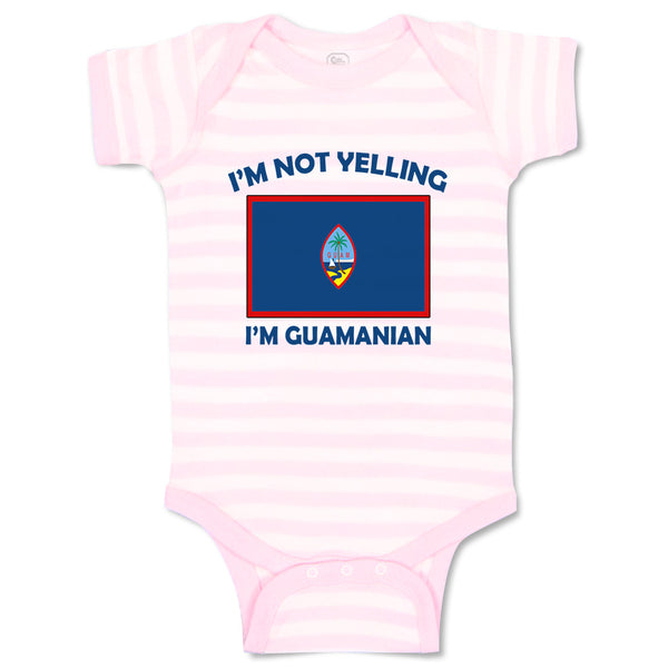 Baby Clothes I'M Not Yelling I Am Guam(Chamorro) Guam Countries Baby Bodysuits