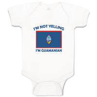 Baby Clothes I'M Not Yelling I Am Guam(Chamorro) Guam Countries Baby Bodysuits