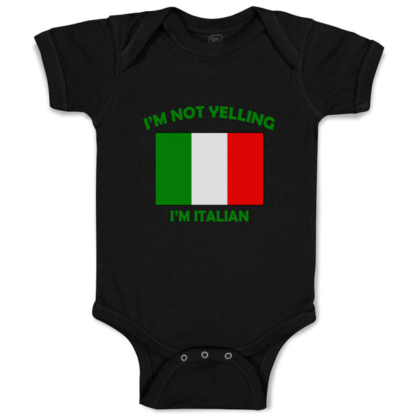 Baby Clothes I'M Not Yelling I Am Italian Italy Countries Baby Bodysuits Cotton