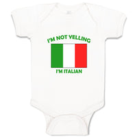 Baby Clothes I'M Not Yelling I Am Italian Italy Countries Baby Bodysuits Cotton
