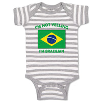 Baby Clothes I'M Not Yelling I Am Brazilian Brazil Countries Baby Bodysuits