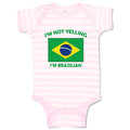 Baby Clothes I'M Not Yelling I Am Brazilian Brazil Countries Baby Bodysuits
