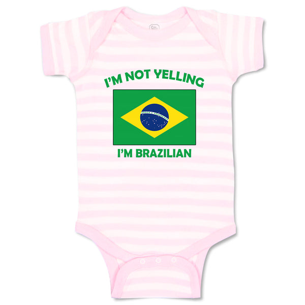 I'M Not Yelling I Am Brazilian Brazil Countries