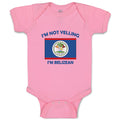 Baby Clothes I'M Not Yelling I Am Belizean Belize Countries Baby Bodysuits