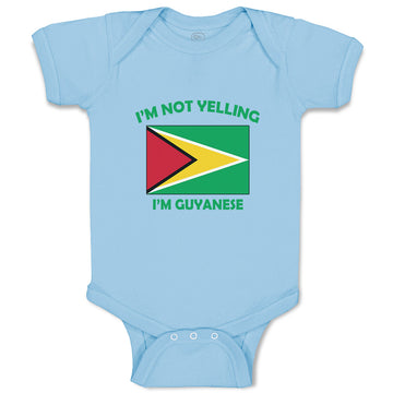 Baby Clothes I'M Not Yelling I Am Guyanese Guyana Countries Baby Bodysuits