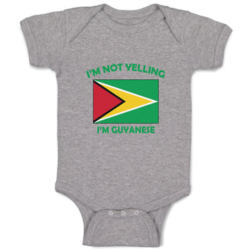 Baby Clothes I'M Not Yelling I Am Guyanese Guyana Countries Baby Bodysuits