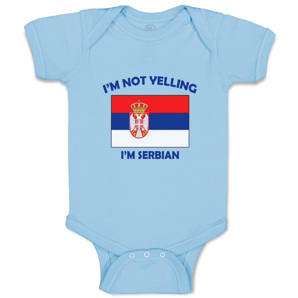 I'M Not Yelling I Am Serbian Serbia Countries