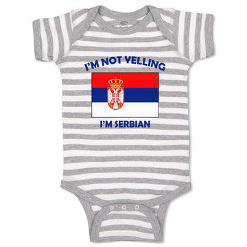 Baby Clothes I'M Not Yelling I Am Serbian Serbia Countries Baby Bodysuits Cotton