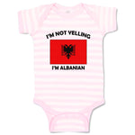 Baby Clothes I'M Not Yelling I Am Albanian Albania Countries Baby Bodysuits