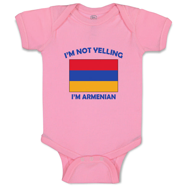 Baby Clothes I'M Not Yelling I Am Armenian Armenia Countries Baby Bodysuits