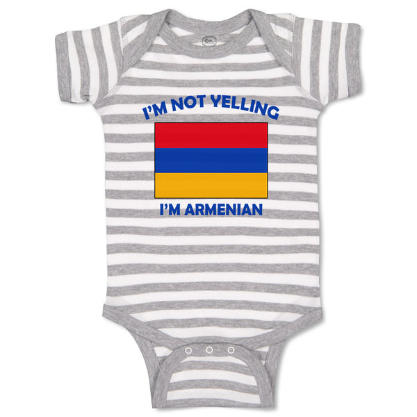 Baby Clothes I'M Not Yelling I Am Armenian Armenia Countries Baby Bodysuits