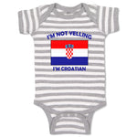 Baby Clothes I'M Not Yelling I Am Croatian Croatia Countries Baby Bodysuits