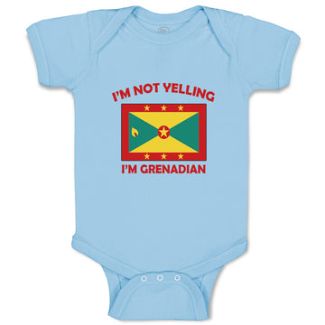 Baby Clothes I'M Not Yelling I Am Grenadian Grenada Countries Baby Bodysuits