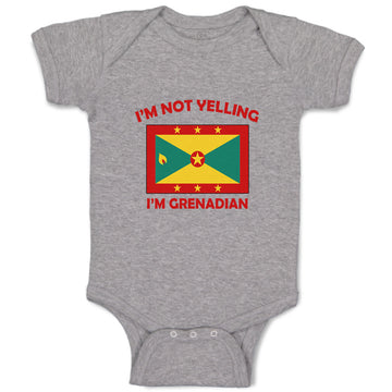 Baby Clothes I'M Not Yelling I Am Grenadian Grenada Countries Baby Bodysuits