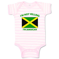 Baby Clothes I'M Not Yelling I Am Jamaican Jamaica Countries Baby Bodysuits