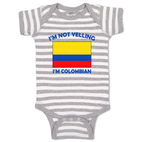 Baby Clothes I'M Not Yelling I Am Colombians Colombia Countries Baby Bodysuits