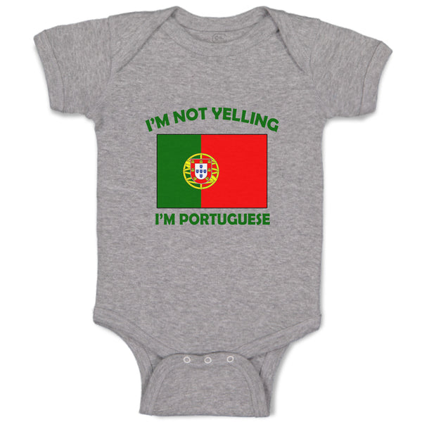 Baby Clothes I'M Not Yelling I Am Portuguese Portugal Countries Baby Bodysuits