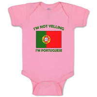 Baby Clothes I'M Not Yelling I Am Portuguese Portugal Countries Baby Bodysuits