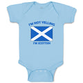 Baby Clothes I'M Not Yelling I Am Scottish Scotland Countries Baby Bodysuits