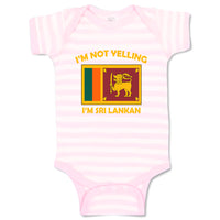 Baby Clothes I'M Not Yelling I Am Sri Lankan Countries Baby Bodysuits Cotton