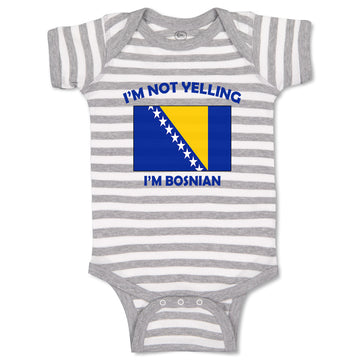 Baby Clothes I'M Not Yelling I Am Bosnian Countries Baby Bodysuits Cotton