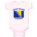 Baby Clothes I'M Not Yelling I Am Bosnian Countries Baby Bodysuits Cotton