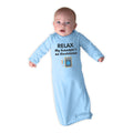 Baby Sleeper Gowns Relax My Grandpa's An Electrician Grandpa Grandfather Cotton