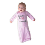 Baby Sleeper Gowns Glad to Be out I Was Running out of Womb Funny Gag Humor - Cute Rascals