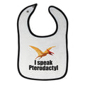 Cloth Bibs for Babies I Speak Pterodactyl Dinosaur Flying Jurassic Animal Cotton