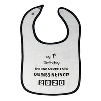 Cloth Bibs for Babies My First Birthday The 1 Where I Was Quarantined 2020 - Cute Rascals